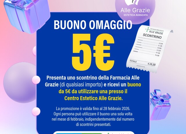 28/02 - Un buono dedicato ai clienti della farmacia!